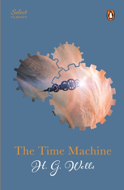 Penguin Select Classics: The Time Machine - Penguin Random House SEA