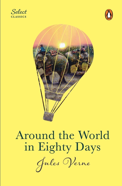 Penguin Select Classics: Around The World In Eighty Days - Penguin