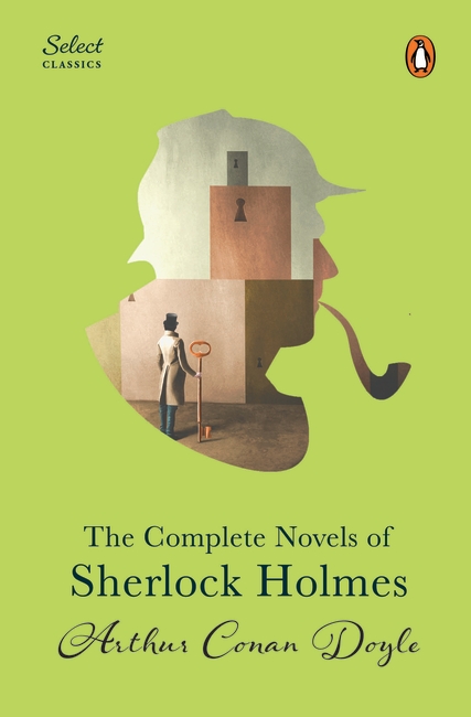 The Penguin Complete Sherlock Holmes: Arthur Conan Doyle