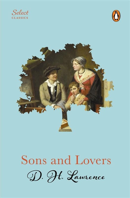 Penguin Select Classics: Sons and Lovers (Original, Unabridged