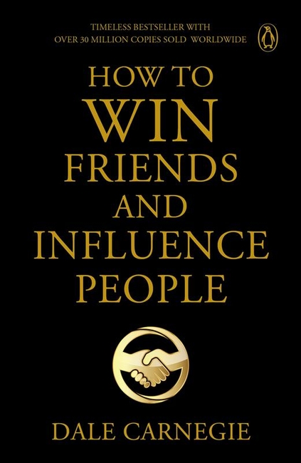 Penguin Select Classics: How to Win Friends and Influence People